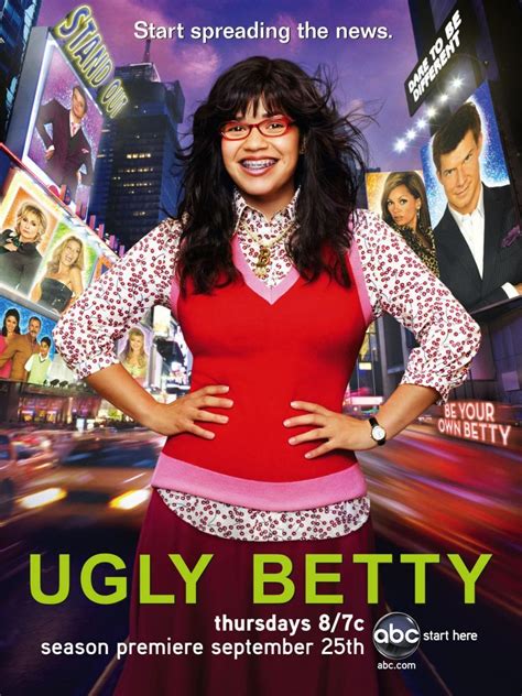 Ugly Betty Series.
